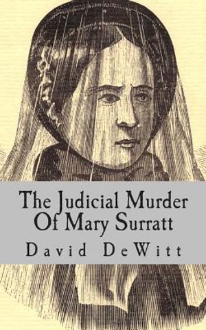 The Judicial Murder Of Mary Surratt image number 0