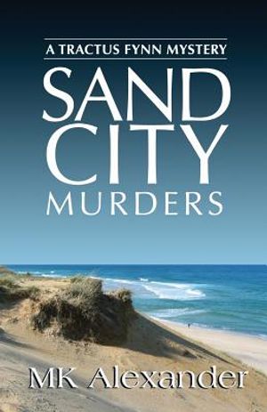 Sand City Murders: A Tractus Fynn Mystery image number 0
