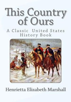 This Country of Ours: A Classic United States History Book image number 0