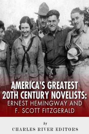 Ernest Hemingway & F. Scott Fitzgerald: America's Greatest 20th Century Novelist image number 0