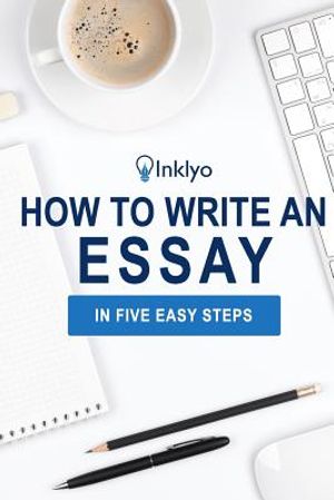 How to Write an Essay in Five Easy Steps image number 0
