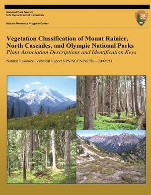 Vegetation Classification of Mount Rainier, North Cascades, and Olympic National Parks: Plant Association Descriptions and Identification Keys image number 0