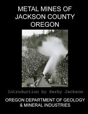 Metal Mines of Jackson County Oregon image number 0
