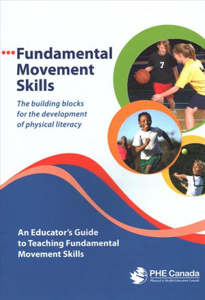 Fundamental Movement Skills : An Educator's Guide to Teaching Fundamental Movement Skills image number 0