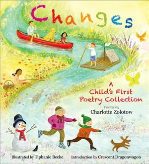 Changes: A Child's First Poetry Collection: A Child's First Poetry Collection image number 0