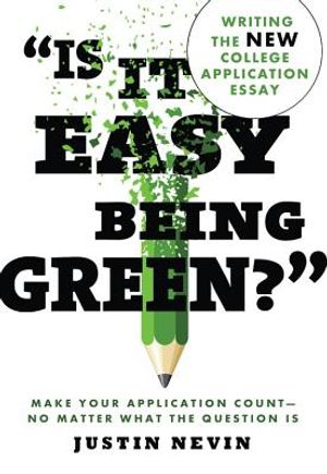 "is It Easy Being Green?": Writing the New College Application Essay image number 0