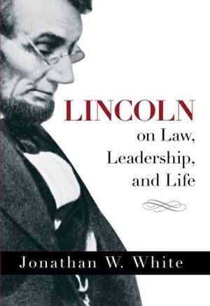 Lincoln on Law, Leadership, and Life image number 0