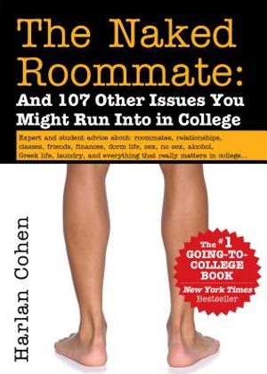 Naked Roommate: And 107 Other Issues You Might Run Into in College (Revised) image number 0