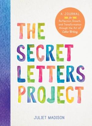 The Secret Letters Project: A Journal for Reflection, Growth, and Transformation Through the Art of Letter Writing image number 0