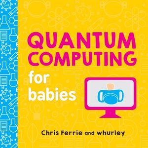Quantum Computing for Babies image number 0