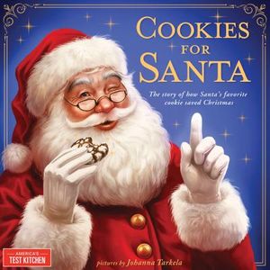 Cookies for Santa: The Story of How Santa's Favorite Cookie Saved Christmas image number 0