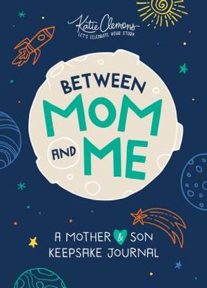 Between Mom and Me: A Mother and Son Keepsake Journal image number 0