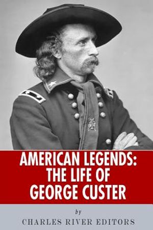 American Legends: The Life of George Custer image number 0