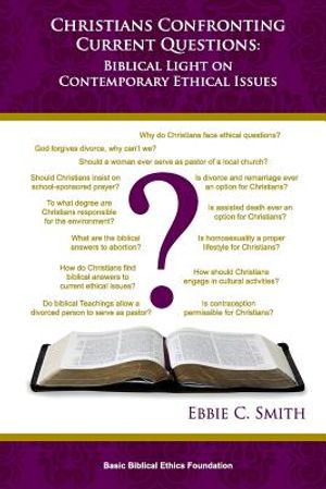 Christians Confronting Contemporary Questions: Biblical Light on Current Ethical Issues image number 0