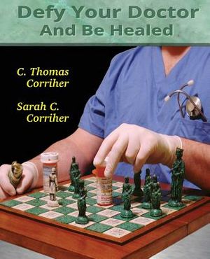 Defy Your Doctor and Be Healed image number 0
