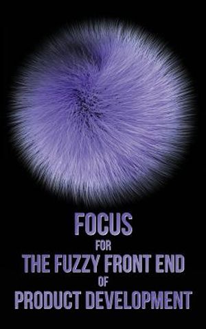 Focus for The Fuzzy Front End of Product Development: The Idea Sheet Process image number 0