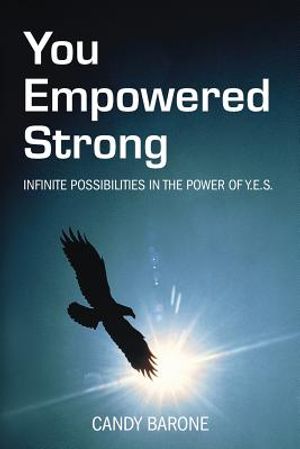 You Empowered Strong: Infinite Possibilities in the Power of Y.E.S. image number 0