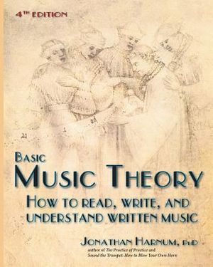 Basic Music Theory, 4th Ed.: How to Read, Write, and Understand Written Music image number 0
