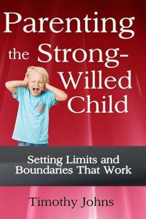 Parenting the Strong-Willed Child image number 0