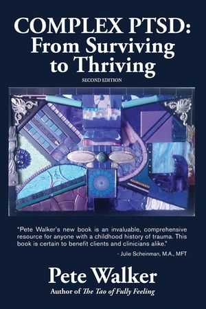 Complex PTSD: From Surviving to Thriving: A GUIDE AND MAP FOR RECOVERING FROM CHILDHOOD TRAUMA image number 0