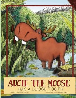 Augie The Moose Has A Loose Tooth image number 0