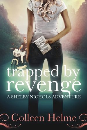 Trapped By Revenge: A Shelby Nichols Adventure image number 0