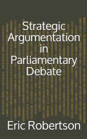 Strategic Argumentation in Parliamentary Debate image number 0