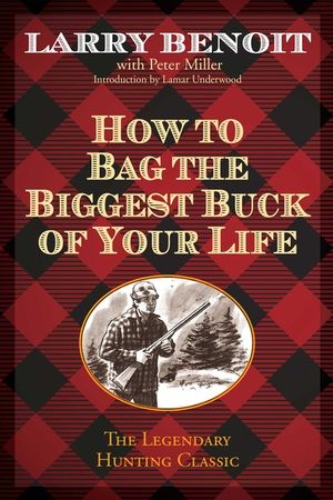How to Bag the Biggest Buck of Your Life image number 0