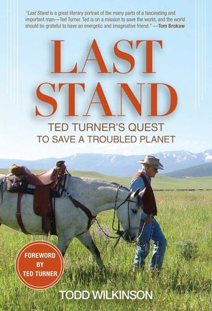 Last Stand: Ted Turner's Quest to Save a Troubled Planet image number 0