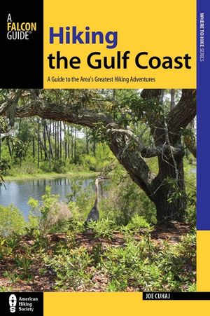 Hiking the Gulf Coast: A Guide to the Area's Greatest Hiking Adventures image number 0