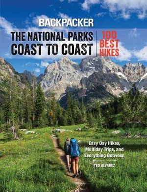 Backpacker the National Parks Coast to Coast: 100 Best Hikes image number 0