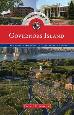 Governors Island Explorer's Guide: Adventure & History in New York Harbor image number 0
