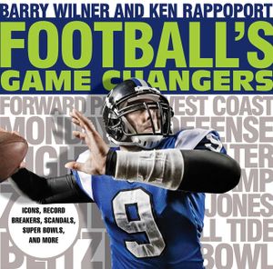 Football's Game Changers: Icons, Record Breakers, Scandals, Super Bowls, and More image number 0
