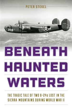 Beneath Haunted Waters: The Tragic Tale of Two B-24s Lost in the Sierra Nevada Mountains During World War II image number 0