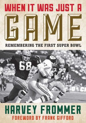 When it Was Just a Game: Remembering the First Super Bowl image number 0
