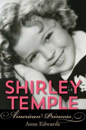 Shirley Temple: American Princess image number 0