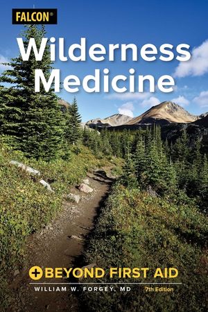 Wilderness Medicine: Beyond First Aid image number 0