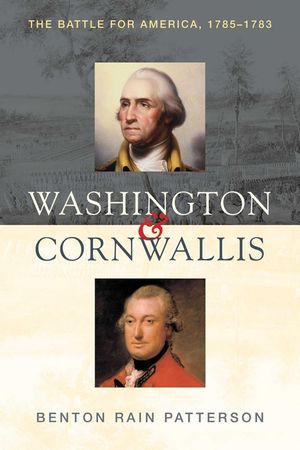 Washington and Cornwallis: The Battle for America, 1775-1783 image number 0