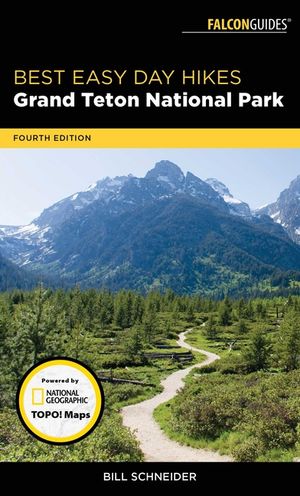Best Easy Day Hikes Grand Teton National Park, Fourth Edition image number 0