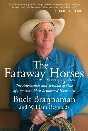 Faraway Horses: The Adventures and Wisdom of One of America's Most Renowned Horsemen image number 0