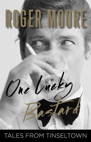 One Lucky Bastard: Tales from Tinseltown image number 0