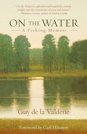 On the Water: A Fishing Memoir image number 0