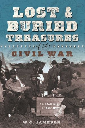 Lost and Buried Treasures of the Civil War image number 0