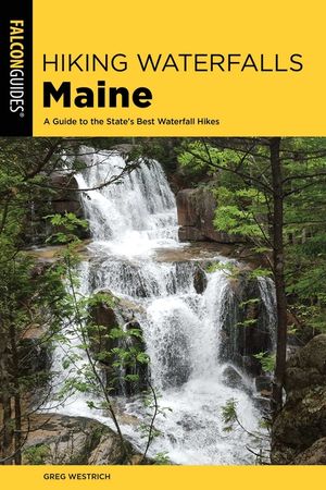 Hiking Waterfalls Maine: A Guide to the State's Best Waterfall Hikes image number 0