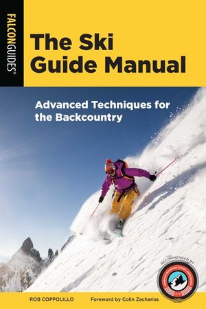 The Ski Guide Manual: Advanced Techniques for the Backcountry image number 0