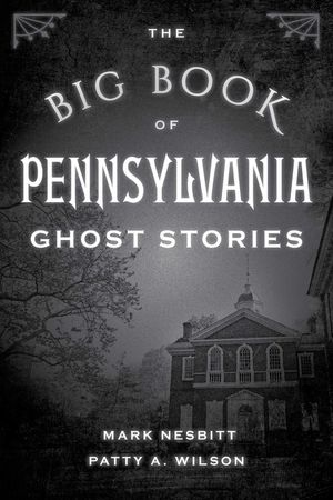 The Big Book of Pennsylvania Ghost Stories image number 0