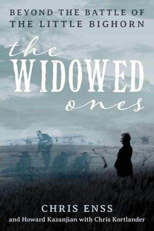 The Widowed Ones: Beyond the Battle of the Little Bighorn image number 0