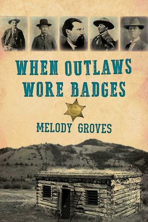 When Outlaws Wore Badges image number 0