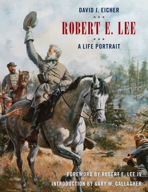 Robert E. Lee: A Life Portrait image number 0