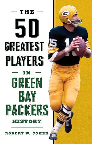 The 50 Greatest Players in Green Bay Packers History image number 0